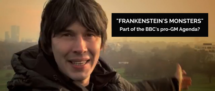 Frankenstein's Monsters - the BBCs Pro-GM agenda