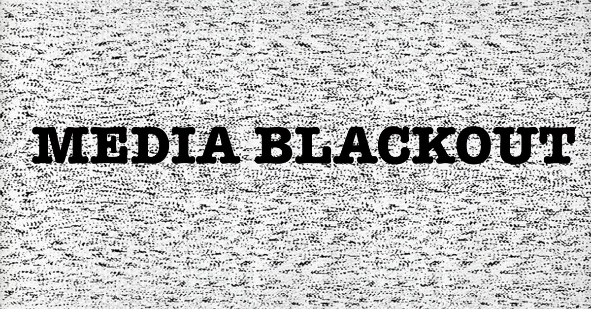 Media Blackout