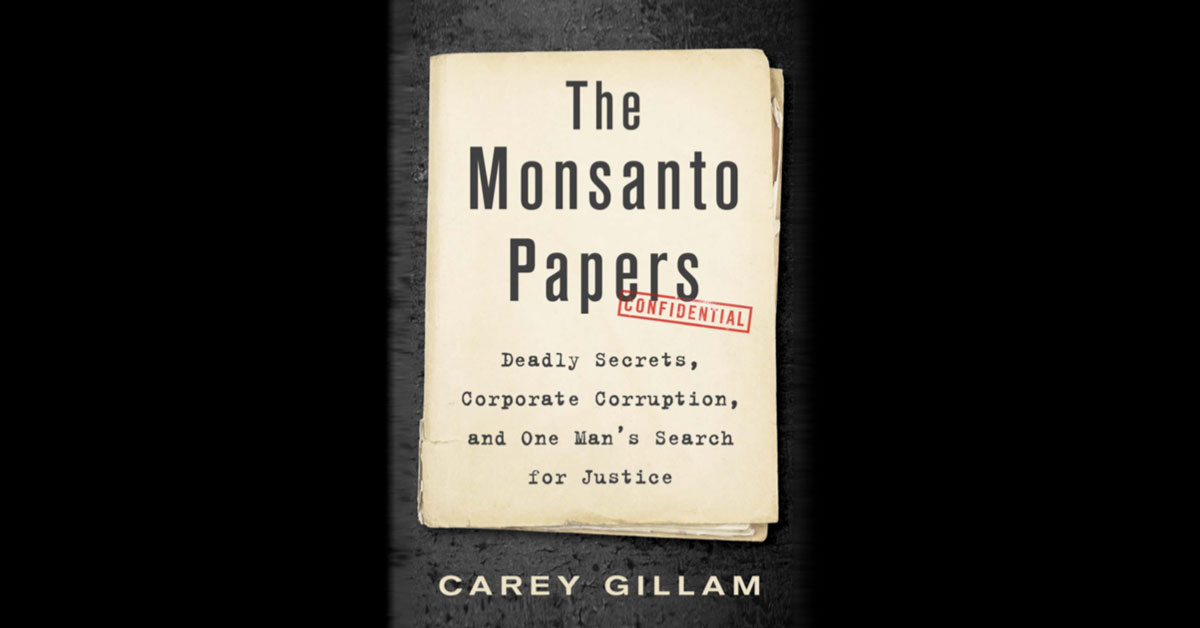 Monsanto Papers Gillam
