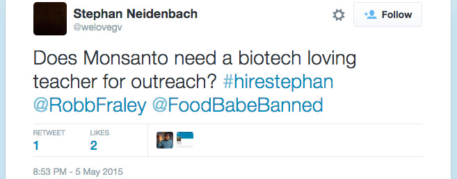 Stephan Neidenbach plea Does Monsanto need a biotech loving teacher for outreach
